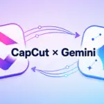 CapCutがGeminiアプリと提携。動画・画像編集機能を直接統合へ